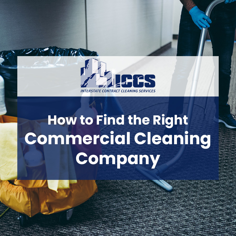 How to Find the Right Commercial Cleaning Company